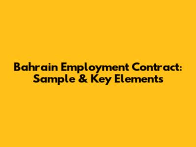 Bahrain Employment Contract: Sample & Key Elements