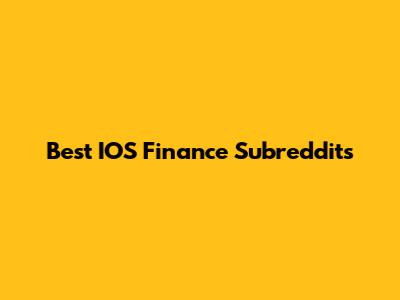 Best IOS Finance Subreddits