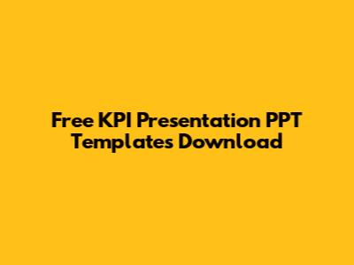 Free KPI Presentation PPT Templates Download