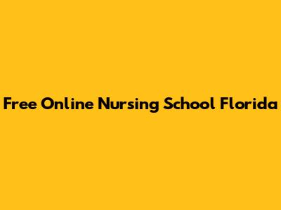 Free Online Nursing School Florida