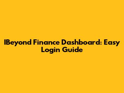 IBeyond Finance Dashboard: Easy Login Guide