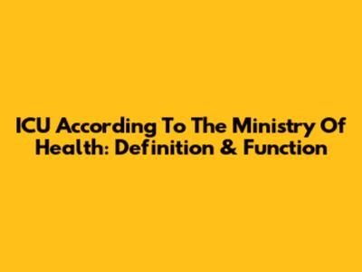 ICU According To The Ministry Of Health: Definition & Function