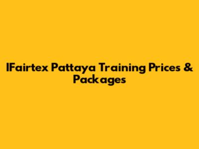 IFairtex Pattaya Training Prices & Packages
