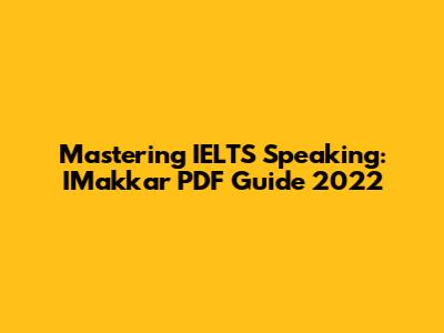 Mastering IELTS Speaking: IMakkar PDF Guide 2022