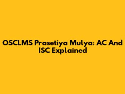 OSCLMS Prasetiya Mulya: AC And ISC Explained