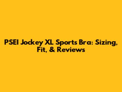 PSEI Jockey XL Sports Bra: Sizing, Fit, & Reviews