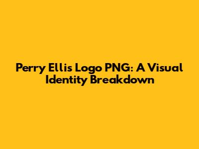 Perry Ellis Logo PNG: A Visual Identity Breakdown