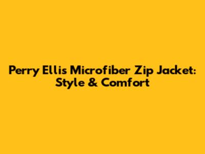 Perry Ellis Microfiber Zip Jacket: Style & Comfort