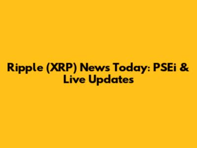 Ripple (XRP) News Today: PSEi & Live Updates
