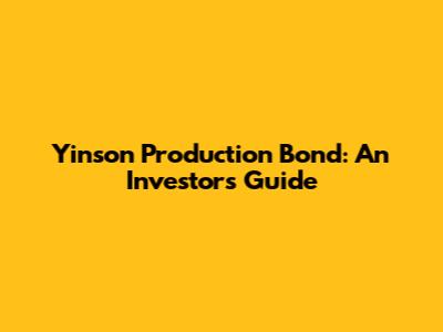 Yinson Production Bond: An Investor's Guide